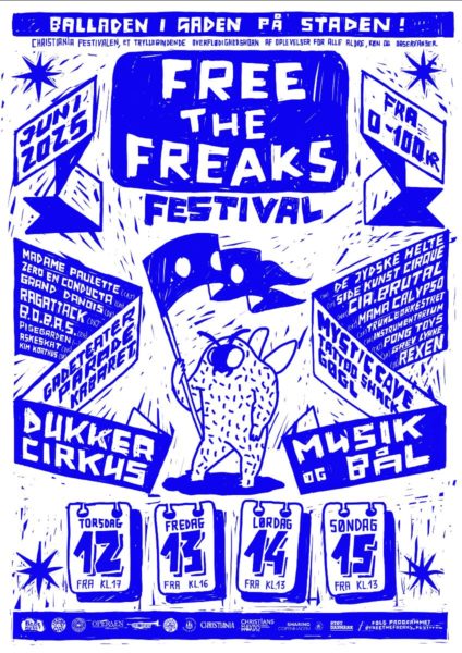 FREE THE FREAKS Festival fra d. 12 til den 15 juni på Christiania!