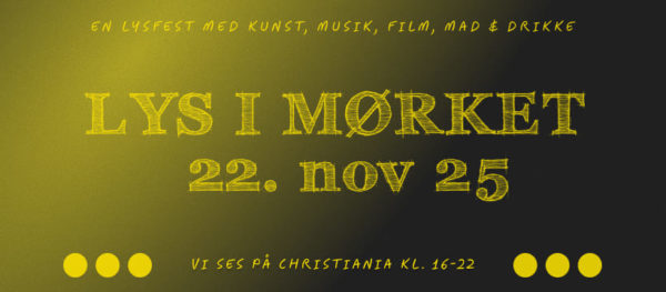 Lys i mørket – en lysfest på Christiania