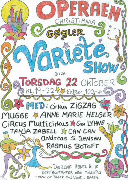 Read more about the article Gøgler Varieté show – Torsdag d. 22 oktober på Operaen! Cirkus Zigzag, Mugge, Anne Marie Helger, Circus Multicirkus, Grev Lyhne, Tanja Zabell, Can can og meget mere!